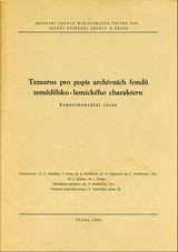 Obr. 5 - Tezaurus pro popis archivnch fond zemdlsko-lesnickho charakteru vydal archiv v roce 1980  tituln strana a ukzka hesel.