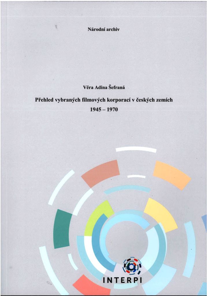 Přehled vybraných filmových korporací v českých zemích 1945-1970