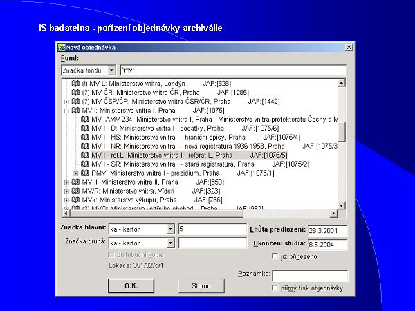 IS badatelna, objedn�v�n� archiv�lie.