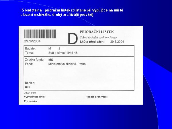IS badatelna, priora�n� l�stek (prov�z� archiv�lii).